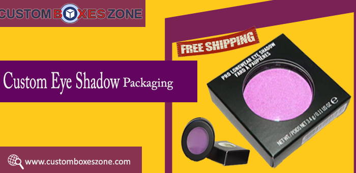 Custom Eye Shadow Packaging